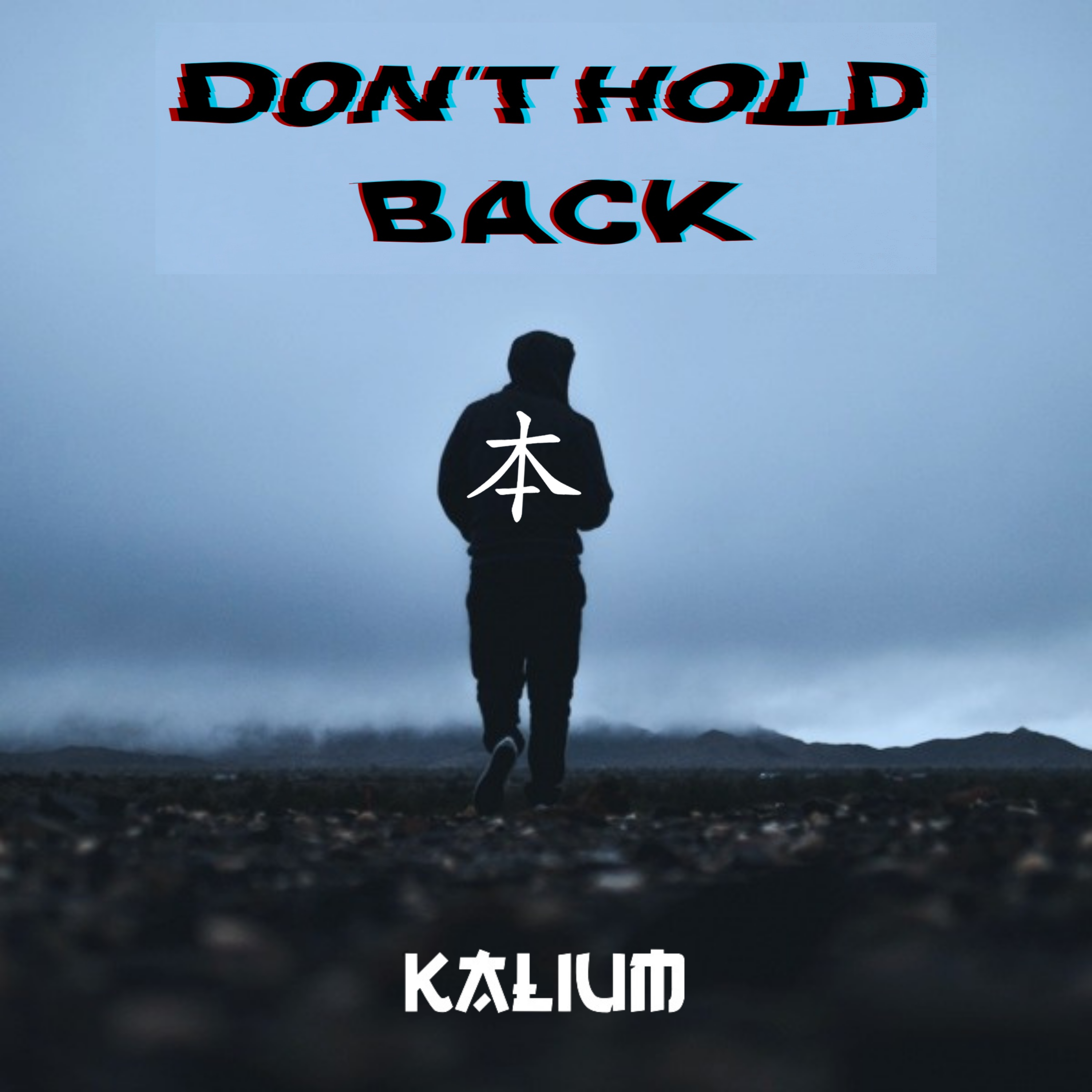 Don't Hold Back - Kalium